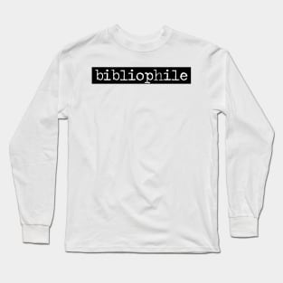 bibliophile Long Sleeve T-Shirt